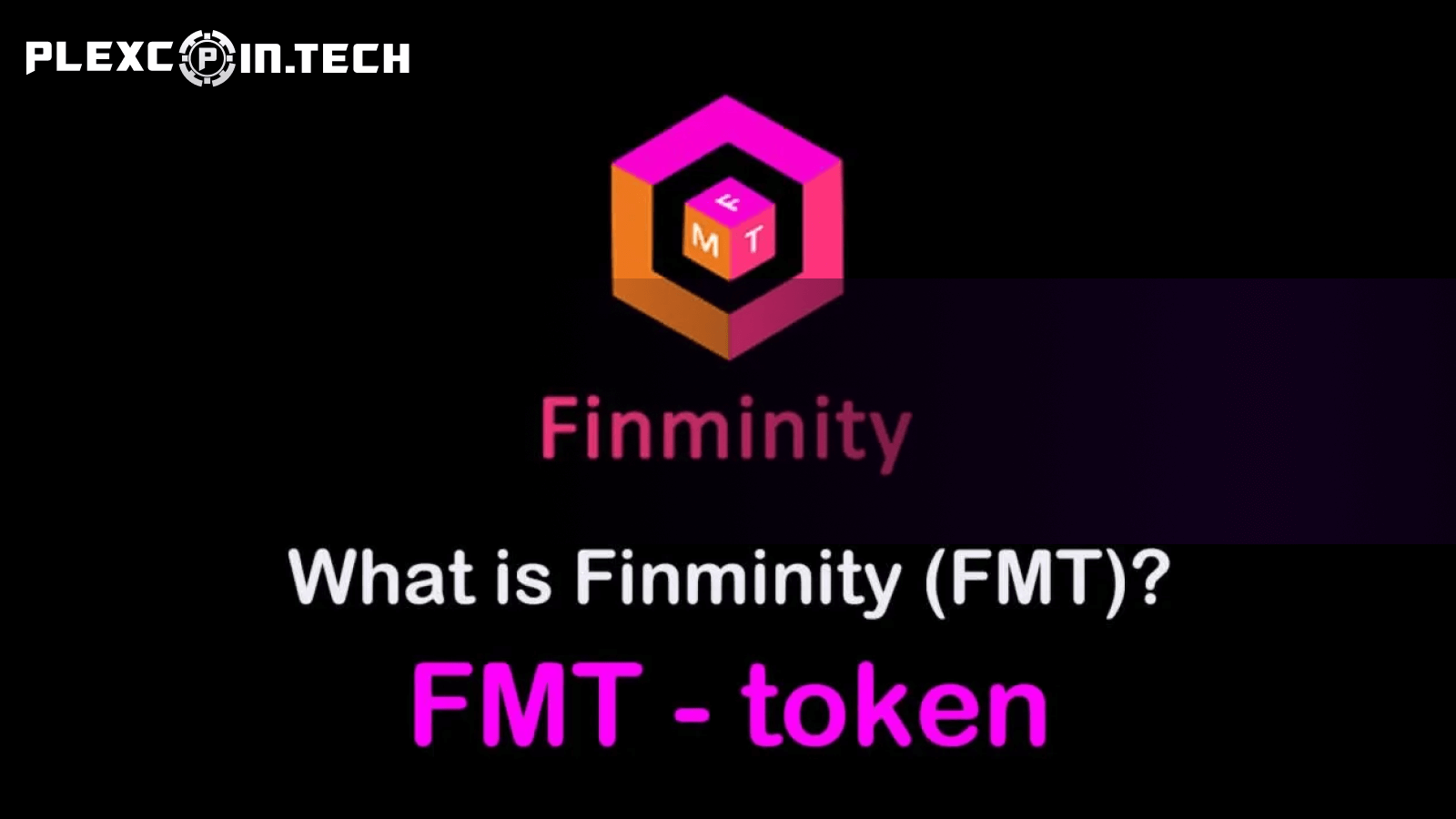 Finminity (FMT) là gì? Tổng quan về đồng coin FMT