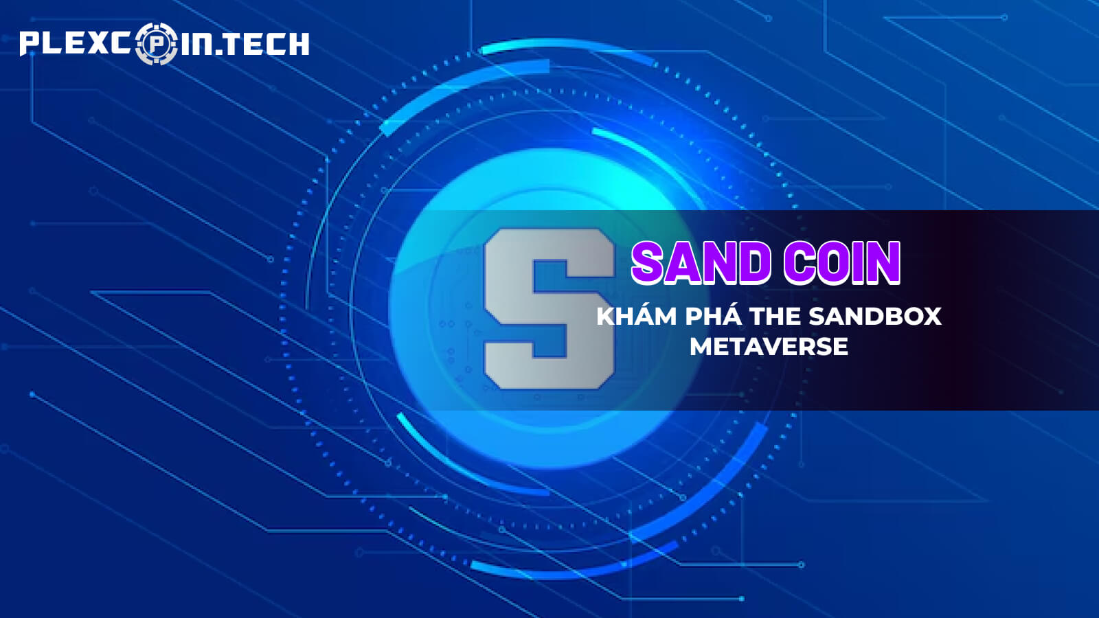 SAND Coin là gì? Khám phá The Sandbox Metaverse